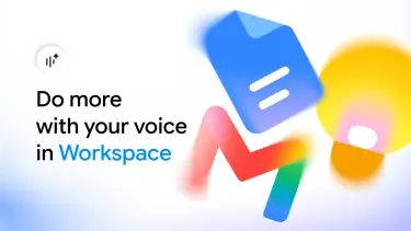 Google внедрит голосовой ИИ в Gmail, «Google Документы» и Google Keep